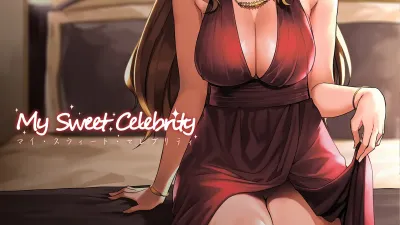 My Sweet Celebrity [섹트야동,쇼츠야동,한국야동,딸퀸야동]